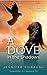 A Dove in the Shadows: My Mental Health Recovery Journey from Patient to Professional