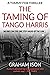 The Taming of Tango Harris (Tommy Fox #5)