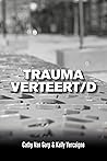 Trauma verteert/d