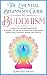The Essential Beginner's Guide to Buddhism by Rohini Heendeniya The Essential Beginner's Guide to Buddhism by Rohini Heendeniya