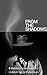 From the Shadows: 11 Hidden...