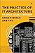 THE PRACTICE OF IT ARCHITECTURE : ITS SPIRIT, VALUE, @ METHODS