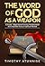The Word of God as a Weapon...