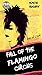 Fall of the Flamingo Circus