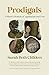 Prodigals: A Sister’s Memoir of Appalachia and Loss (Crux: The Georgia Series in Literary Nonfiction)