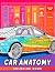 Car Anatomy by Edna Moore