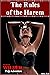The Rules of the Harem: Dee Nolan must represent the Harem of Emir Ahad in a gruelling Pony Girl Race across the desert sands, the losers of which will ... 'Dee Nolan' Erotic Adventure Books Book 3)
