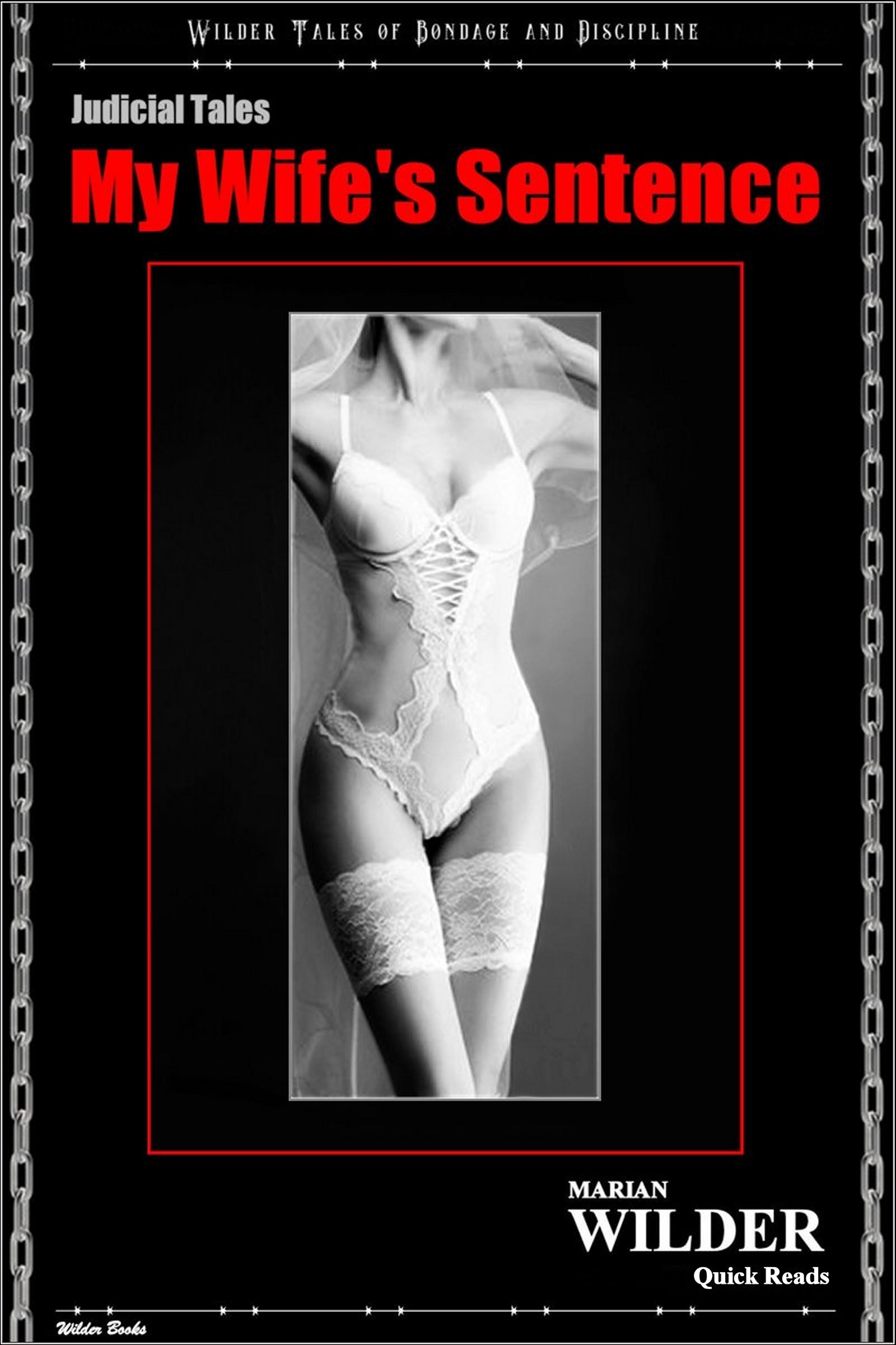 Judicial Tales - My Wife's Sentence: A BDSM Erotic Quick Read.