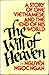 The will of heaven : a story of one Vietnamese and the end of his world