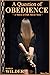 A Question of Obedience: A seasoned BDSM Master and a fledgling Female Submissive enter into a dark romantic relationship. (A 'Slaves of Dark Haven' spin-off)