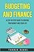 Budgeting and Finance: A st...