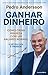 Ganhar Dinheiro - Como Criar Riqueza Com um Salário Normal