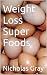 Weight Loss Super Foods