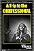 A Trip to the Confessional by Marian Wilder