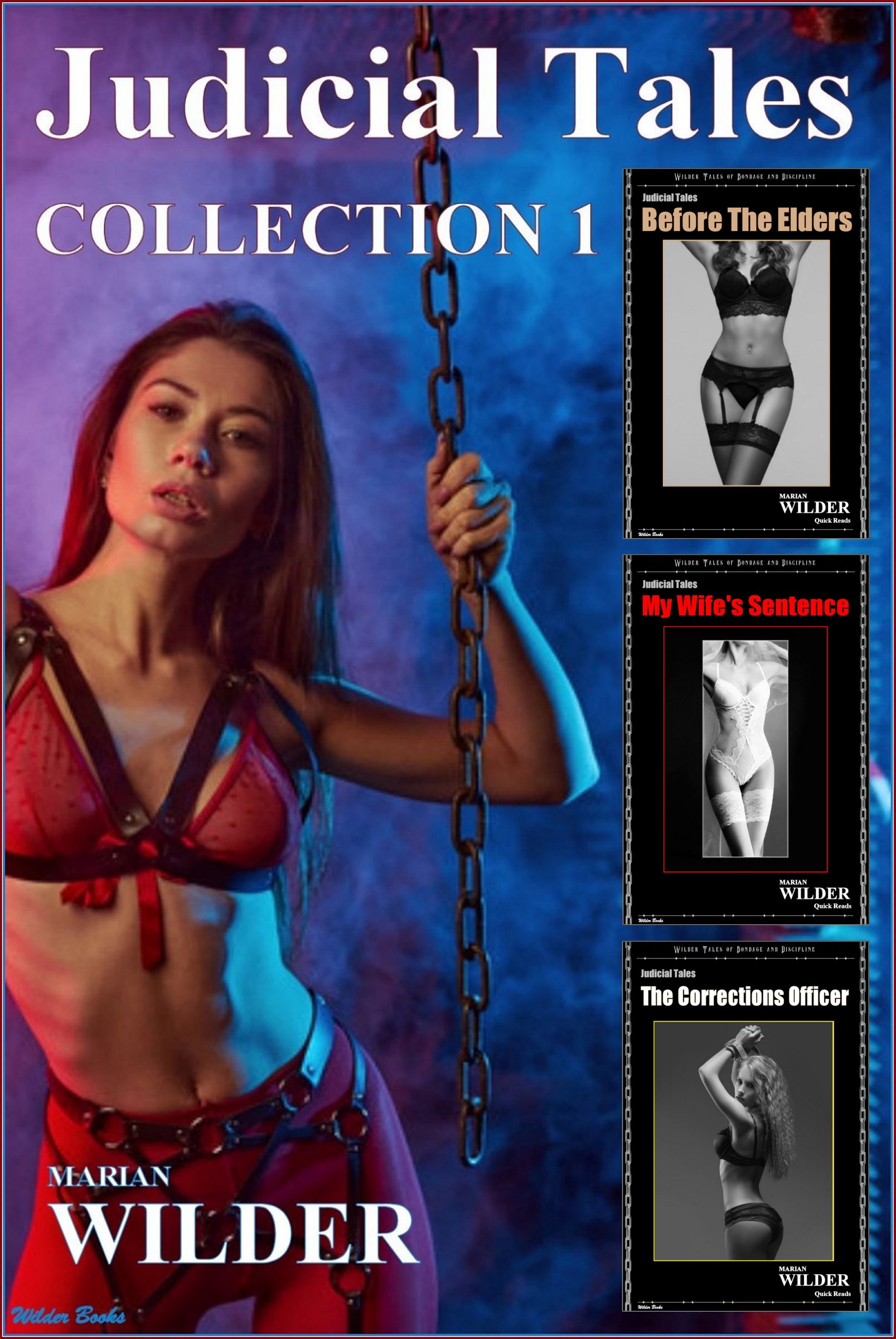 Judicial Tales - Collection 1: A BDSM Erotic Anthology: Three D/s Adult Fiction Stories in One Book - 1. Before The Elders. 2. My Wife's Sentence. 3. The Corrections Officer.