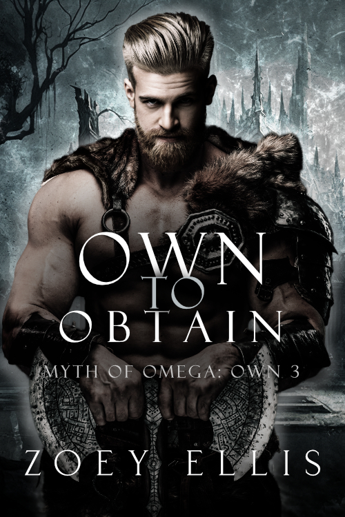 Own To Obtain (Myth Of Omega: Own, #3)