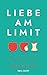 Liebe am Limit: Wie wir toxische Beziehungen erkennen, emotionale Abhängigkeiten beenden und endlich glücklich leben & lieben (German Edition)