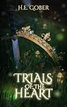 Trials of the Heart (The Heart Series, #1)