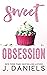 Sweet Obsession (Sweet Addiction)