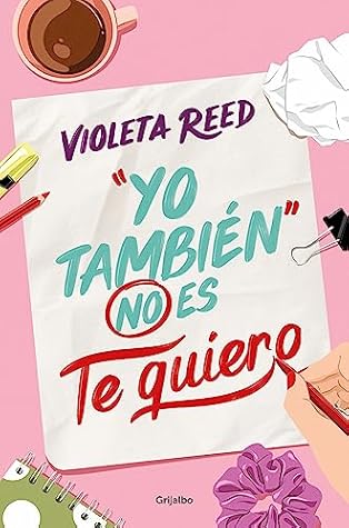 "Yo también" no es te quiero (Quererte, #1)