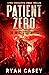 Patient Zero (The Infected ...