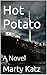 Hot Potato: A Novel