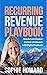 Recurring Revenue Playbook:...