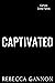 Captivated (Carfano Crime Family, #6)