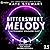 Bittersweet Melody (The Bittersweet Symphony Duet, #2.5)