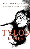 Tylos istorija by Akvilina Cicėnaitė