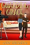 Guarding Grace (Gold Coast Retrievers #3) Guarding Grace (Gold Coast Retrievers #3)