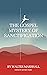 The Gospel Mystery of Sanct...
