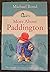 More About Paddington by Michael Bond