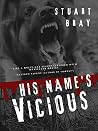 His name's Vicious Book cover for His name's Vicious
