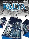 Kalya n. 10: Prigione di roccia