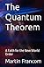 The Quantum Theorem: A Fait...