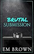 Brutal Submission