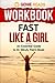 Workbook: Fast Like a Girl:...