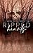 Ripped Hearts (The Born Tri...