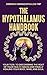 The Hypothalamus Handbook: ...