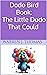 Dodo Bird Book: The Little ...