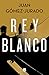 Rey blanco (Antonia Scott, #3)