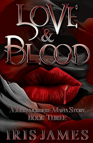 Love & Blood (Kuramordere Mafia #3)