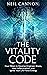The Vitality Code: Four Pillars To Reverse-Engineer Illness, Heal Inflammation, And Ignite Your Life Force Energy