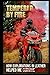 Tempered By Fire: How Explo...
