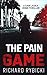 The Pain Game by Richard  Rybicki