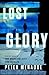 Lost Glory (Glen Tucker, #1)