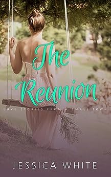 The Reunion (Love Stories From a Small Town #5)