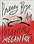 Pretty Boys Are Poisonous by Megan Fox