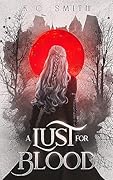 A Lust for Blood